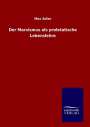 Max Adler: Der Marxismus als proletatische Lebenslehre, Buch