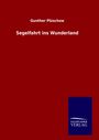 Gunther Plüschow: Segelfahrt ins Wunderland, Buch