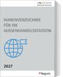 Warenverzeichnis für die Außenhandelsstatistik 2027, Buch