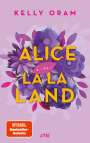 Kelly Oram: Alice in La La Land, Buch