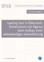 Georg Streißgürtl: Leaving Care in Österreich: Dimensionen von Agency beim Aufbau einer selbstständigen Lebensführung, Buch