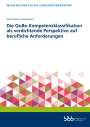 Bennet Krebs: Die QuBe-Kompetenzklassifikation als verdichtende Perspektive auf berufliche Anforderungen, Buch