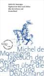 Michel De Montaigne: Tagebuch der Reise nach Italien über die Schweiz und Deutschland von 1580 bis 1581, Buch