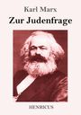 Karl Marx: Zur Judenfrage, Buch