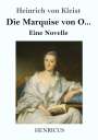 Heinrich von Kleist: Die Marquise von O..., Buch
