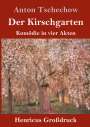 Anton Tschechow: Der Kirschgarten (Großdruck), Buch