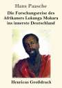 Hans Paasche: Die Forschungsreise des Afrikaners Lukanga Mukara ins innerste Deutschland (Großdruck), Buch