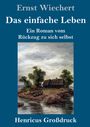 Ernst Wiechert: Das einfache Leben (Großdruck), Buch