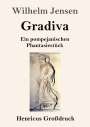 Wilhelm Jensen: Gradiva (Großdruck), Buch