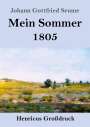 Johann Gottfried Seume: Mein Sommer 1805 (Großdruck), Buch