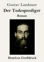 Gustav Landauer: Der Todesprediger (Großdruck), Buch