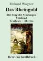 Richard Wagner: Das Rheingold (Großdruck), Buch