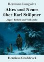 **Hermann Lungwitz**  
Altes und Neues über Karl Stülpner  
Jäger, Rebell und Volksheld  
**Henricus Großdruck**

Illustration: Ein Jäger mit Gewehr und zwei Hunde im verschneiten Wald bei Nacht.