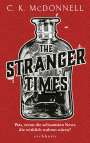 Ck McDonnell: The Stranger Times, Buch