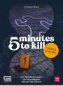 Stefan Heine: 5 minutes to kill - Crime & Mystery, Buch