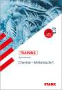Ulrike Althammer: STARK Training Gymnasium - Chemie Mittelstufe Band 1, Buch