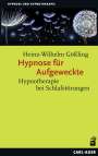 Heinz-Wilhelm Gößling: Hypnose für Aufgeweckte, Buch