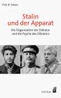 Fritz B. Simon: Stalin und der Apparat, Buch