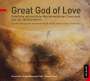 : Deutscher JugendKammerChor - Great God of Love, CD