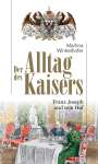 Martina Winkelhofer: Der Alltag des Kaisers, Buch