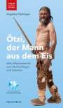 Angelika Fleckinger: Ötzi, der Mann aus dem Eis, Buch