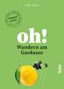 Peter Righi: Oh! Wandern am Gardasee, Buch
