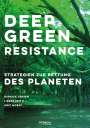 Derrick Jensen: Deep Green Resistance, Buch