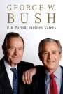 George W Bush: Ein Porträt meines Vaters, Buch