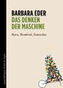 Barbara Eder: Das Denken der Maschine, Buch