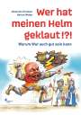 Johannes Greisser: Wer hat meinen Helm geklaut!?!, Buch