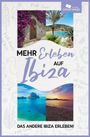 Aurélia Marine: Mehr Erleben auf Ibiza, Buch