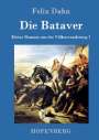 Felix Dahn: Die Bataver, Buch