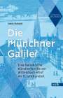Alois Schmid: Die Münchner Galilei, Buch