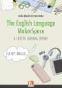 Annika Albrecht: The English Language MakerSpace: Teacher's Manual, Buch