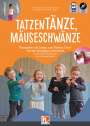 Ulrike Meyerholz: Tatzentänze, Mäuseschwänze, Buch