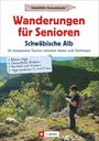 Stefan Brückner: Kalmbach, G: Wanderungen für Senioren Schwäbische Alb, Buch