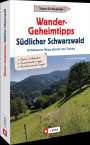 Lars Freudenthal: Wander-Geheimtipps Südlicher Schwarzwald, Buch