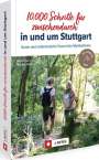 Dieter Buck: 10.000 Schritte für zwischendurch in und um Stuttgart, Buch