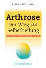 Eckhard K. Fisseler: Arthrose - Der Weg zur Selbstheilung, Buch