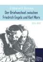 : Der Briefwechsel zwischen Friedrich Engels und Karl Marx, Buch