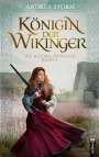 Andrea Storm: Königin der Wikinger. Die Jelling-Dynastie. Band 3, Buch