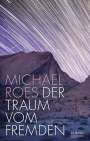 Michael Roes: Der Traum vom Fremden, Buch