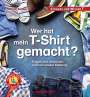 Karolin Küntzel: Wer hat mein T-Shirt gemacht?, Buch