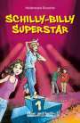 Heidemarie Brosche: Schilly-Billy Superstar / light, Buch