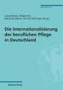 : Die Internationalisierung der beruflichen Pflege in Deutschland, Buch