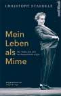 Christoph Staerkle: Mein Leben als Mime, Buch