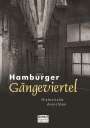 Landesbildstelle Hansa Hamburg: Hamburger Gängeviertel. Historische Ansichten, Buch