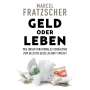 Marcel Fratzscher: Geld oder Leben, MP3