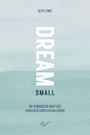 Seth Lewis: Dream small, Buch