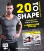 Ralf Ohrmann: 20 to Shape - Bodyweight only: Fit ohne Geräte, Buch